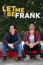 Watch Let Me Be Frank Zmovies