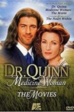 Watch Dr. Quinn, Medicine Woman: The Heart Within Zmovies