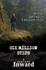 Watch Six Million Steps: A Journey Inward Zmovies
