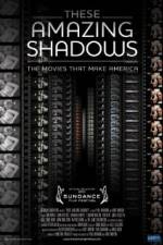 Watch These Amazing Shadows Zmovies
