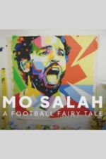 Watch Mo Salah: A Football Fairy Tale Zmovies