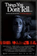 Watch Things You Don't Tell Zmovies