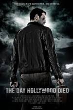 Watch The Day Hollywood Died Zmovies