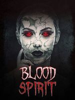 Watch Blood Spirit Zmovies