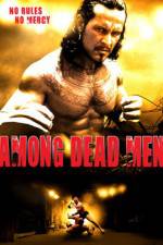Watch Among Dead Men Zmovies
