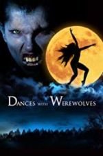 Watch Dances with Werewolves Zmovies