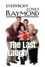 Watch Everybody Loves Raymond: The Last Laugh Zmovies