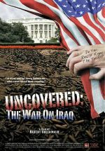 Watch Uncovered: The Whole Truth About the Iraq War Zmovies