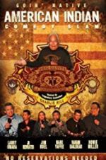 Watch American Indian Comedy Slam: Goin Native No Reservations Needed Zmovies