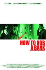 Watch How to Rob a Bank (and 10 Tips to Actually Get Away with It) Zmovies