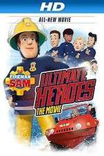 Watch Fireman Sam: Ultimate Heroes - The Movie Zmovies