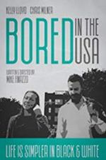 Watch Bored in the U.S.A. Zmovies
