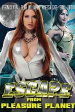 Watch Escape from Pleasure Planet Zmovies
