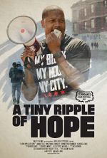 Watch A Tiny Ripple of Hope Zmovies