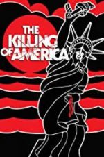 Watch The Killing of America Zmovies