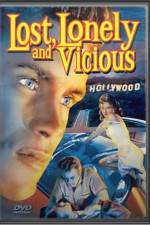 Watch Lost Lonely and Vicious Zmovies