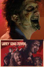 Watch Larry Gone Demon Zmovies