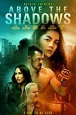 Watch Above the Shadows Zmovies