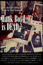 Watch Hank Boyd Is Dead Zmovies