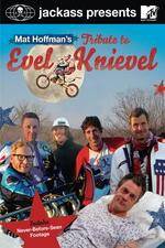 Watch Jackass Presents Mat Hoffmans Tribute to Evel Knievel Zmovies
