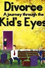 Watch Divorce: A Journey Through the Kids\' Eyes Zmovies
