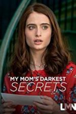 Watch My Mom\'s Darkest Secrets Zmovies