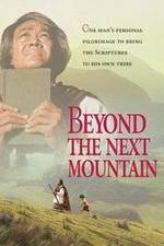 Watch Beyond the Next Mountain Zmovies
