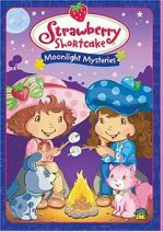 Watch Strawberry Shortcake: Moonlight Mysteries Zmovies