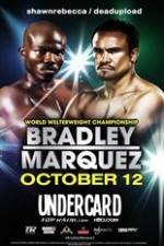 Watch Timothy Bradley vs Juan Manuel Marquez Undercard Zmovies