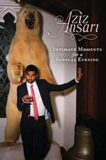 Watch Aziz Ansari: Intimate Moments for a Sensual Evening Zmovies