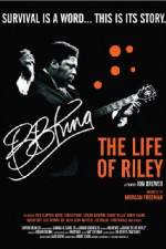 Watch BB King: The Life of Riley Zmovies