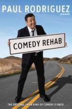 Watch Paul Rodriguez & Friends Comedy Rehab Zmovies