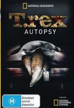 Watch T. Rex Autopsy Zmovies