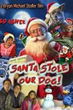 Watch Santa Stole Our Dog: A Merry Doggone Christmas! Zmovies