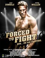 Watch Forced to Fight Zmovies