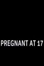 Watch Pregnant at 17 Zmovies