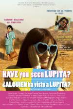 Watch Have You Seen Lupita? Zmovies