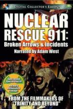 Watch Nuclear Rescue 911 Broken Arrows & Incidents Zmovies