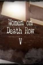 Watch Women On Death Row V Zmovies