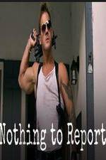 Watch Nothing to Report Zmovies