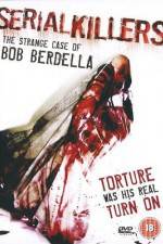 Watch Serial KillersThe Strange Case of Bob Berdella Zmovies
