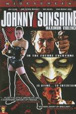 Watch Johnny Sunshine Maximum Violence Zmovies