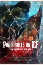 Watch Pinup Dolls on Ice Zmovies