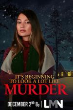 Watch It\'s Beginning to Look a Lot Like Murder Zmovies