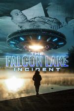 Watch The Falcon Lake Incident Zmovies