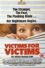 Watch Victims for Victims: The Theresa Saldana Story Zmovies