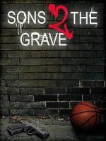 Watch Sons 2 the Grave Zmovies