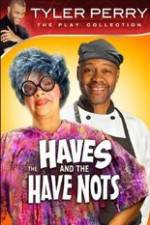 Watch Tyler Perry's The HAVES & The HAVE-NOTS Zmovies