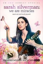 Watch Sarah Silverman: We Are Miracles Zmovies