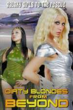 Watch Dirty Blondes from Beyond Zmovies